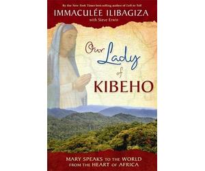 Immaculee Ilibagiza Our Lady Of Kibeho (Tascabile)