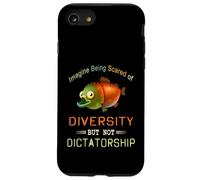 Immagina di avere paura della diversità ma non della dittatura Custodia per iPhone SE (2020) / 7/8