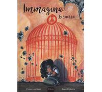 Immagina... La guerra. Ediz. a colori