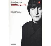 Immagina. Racconti, disegni e sogni di un genio. Ediz. illustrata