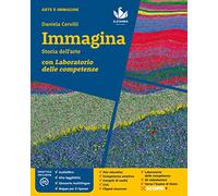 Immagina. Storia dell'arte. Con Laboratorio delle competenze. Per la Scuola media. Con e-book. Con espansione online