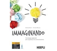 IMMAGINANDO - ROSATI ANDREA, MARUCA FLORIANA - HOEPLI