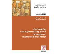 Immaginare e rappresentare l'Africa. Ediz. multilingue