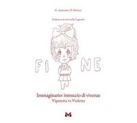 Immaginario: intreccio di vivenze. Viperetta vs Violetta