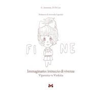 Immaginario: intreccio di vivenze. Viperetta vs Violetta