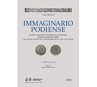 Immaginario podiense. Ovvero compendio dei personaggi fantastici, animali mansueti e ferini che ancora vivono nel circondario delle Corti del Poggio