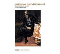 Immaginazione tecnica responsabilità. Rinascimento e nuovi umanesimi