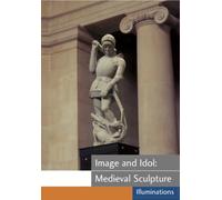 Immagine E Idolo: Scultura Medievale