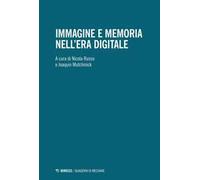 Immagine e memoria nell'era digitale