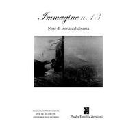 Immagine. Note di storia del cinema. Vol. 13