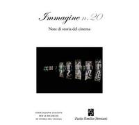 Immagine. Note di storia del cinema. Vol. 20