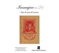 Immagine. Note di storia del cinema. Vol. 24