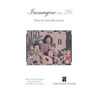 Immagine. Note di storia del cinema. Vol. 26 - AA.VV.