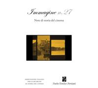 Immagine. Note di storia del cinema (Vol. 27)