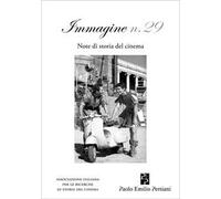 Immagine. Note di storia del cinema. Vol. 29