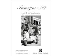 Immagine. Note di storia del cinema (Vol. 29)