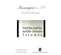 Immagine. Note di storia del cinema (Vol. 30)