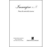 Immagine. Note di storia del cinema. Vol. 8