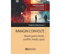 Immagini Coinvolte - Nuove guerre ibride, conflitti, media, spazi