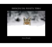 Immagini dal Pianeta Terra di Simone Sbaraglia, 2018, Youcanprint