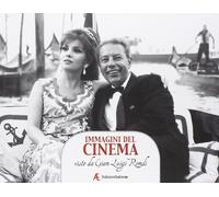 Immagini del cinema. Viste da Gian Luigi Rondi. Con un'intervista a Gina L...