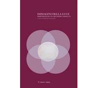 Immagini della luce. Dimensioni di una metafora assoluta