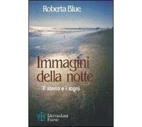 Immagini della notte. Il sonno e i sogni