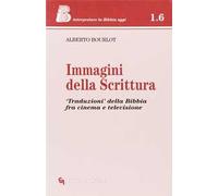 Immagini della Scrittura. «Traduzioni» della Bibbia tra cinema e televisione