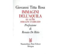 Immagini dell'Aquila ed altre immagini d'Abruzzo.