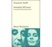 Immagini dell'uomo. Introduzione alla psicologia sociale