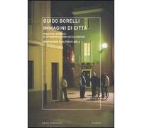 Immagini di città. Processi spaziali e interpretazioni sociologiche