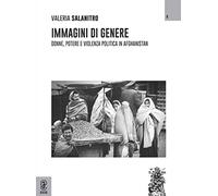 Immagini di genere. Donne, potere e violenza politica in Afghanistan