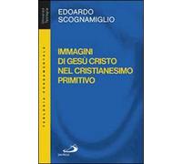 Immagini di Gesù Cristo nel cristianesimo primitivo