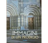 Immagini di un prodigio. S. Andrea in Vercelli. Ediz. italiana e inglese