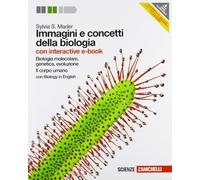 Immagini e concetti della biologia. Biologia molecolare, genetica, evoluzione-Corpo umano. Con interactive e-book. Per le Scuole superiori. Con espansione online