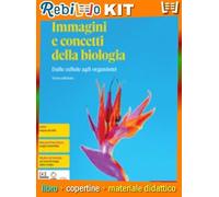 IMMAGINI E CONCETTI DELLA BIOLOGIA - DALLE CELLULE AGLI ORGANISMI (9788808233042) - Libro Scolastico + Kit Scuola con Copertine Rebillo