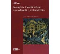 Immagini e identità urbane tra modernità e postmodernità