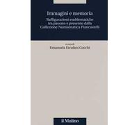 Immagini e memoria. Raffigurazioni emblematiche tra passato e presente dalla collezione numismatica Piancastelli