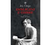 Immagini e ombre. Aspetti di una vita