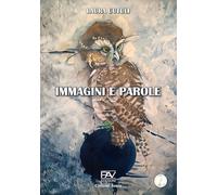 Immagini e parole. Ediz. deluxe