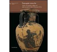 Immagini etrusche. Tombe con ceramiche a figure nere dalla necropoli di Tolle (Chianciano Terme). Ediz. illustrata