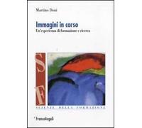 Immagini in corso. Un'esperienza di formazione e ricerca