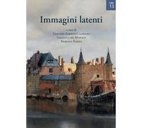Immagini latenti. Cortocircuiti tra visivo e verbale nel Novecento