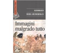 Immagini malgrado tutto [Paperback] Didi-Huberman, Georges and Tarizzo, D.