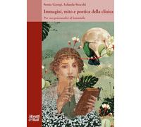 Immagini, mito e poetica della clinica. Per una psicoanalisi al femminile