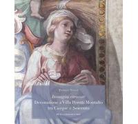 Immagini ritrovate decorazione a Villa Peretti Montalto tra Cinque e Seicento