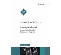 Immagini viventi. Un percorso filosofico da Cusano a Magritte