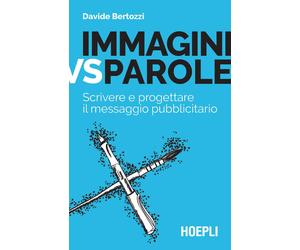 Immagini vs parole. Scrivere e progettare il messaggio pubblicita