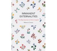 Immanent Externalities: The Reproduction of Life in Capital
