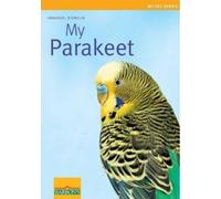 Immanuel Birmelin My Parakeet (Tascabile) My Pet Series